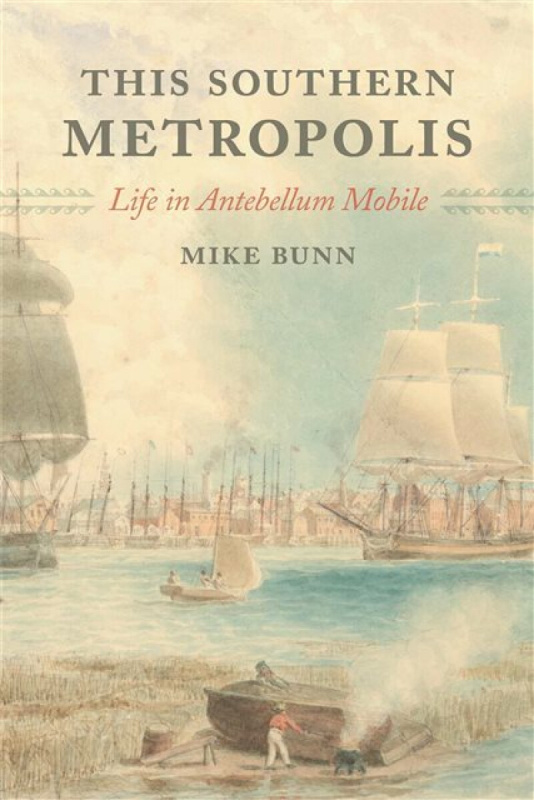 University of Georgia Press This Southern Metropolis - Bunn, Mike