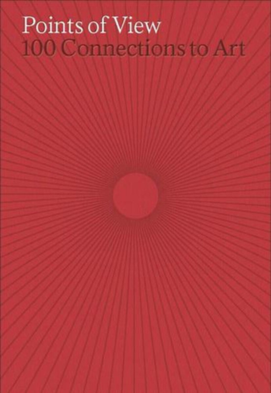 Points of View – 100 Connections to Art