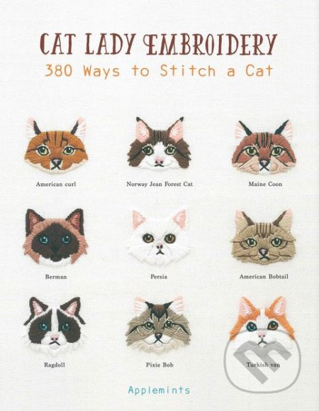 Cat Lady Embroidery (380 Ways to Stitch a Cat) - kniha z kategorie Hobby