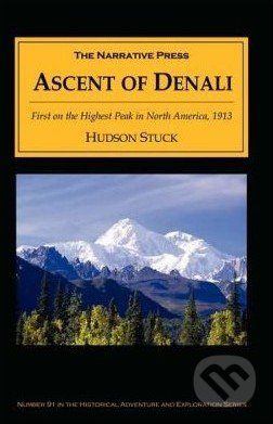 Ascent of Denali - Hudson Stuck - kniha z kategorie Odborné a naučné