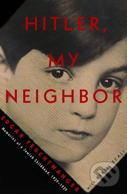 Hitler, My Neighbor (Memories of a Jewish Childhood, 1929-1939) - kniha z kategorie Historie