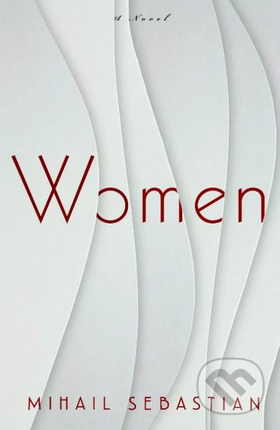 Women - Mihail Sebastian - kniha z kategorie Romantická