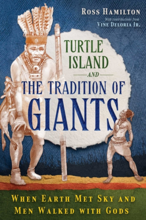 Inner Traditions Bear and Company Turtle Island and the Tradition of Giants - Hamilton, Ross
