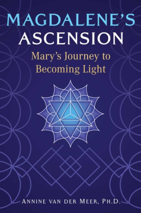 Inner Traditions Bear and Company Magdalene's Ascension - van der Meer, Annine