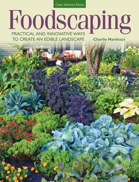 Foodscaping (Practical and Innovative Ways to Create an Edible Landscape) - kniha z kategorie Hobby