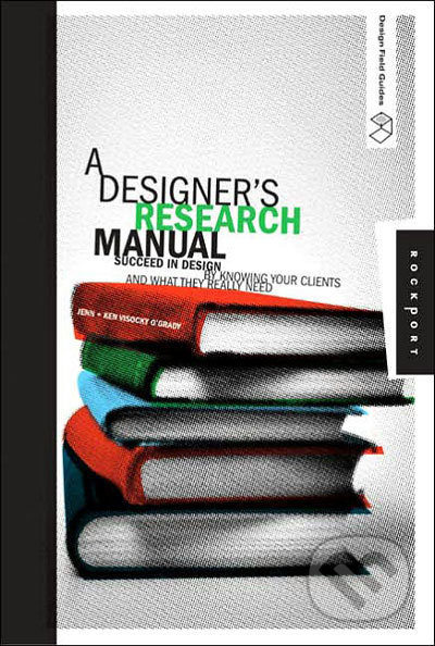 Graphic Designer's Research Manual - Jennifer and Kenneth Visocky O'Grady - kniha z kategorie Marketing