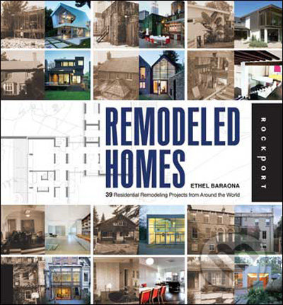 Remodeled Homes - Ethel Baraona, Liliana Bollini - kniha z kategorie Umění, design a architektura