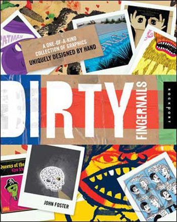 Dirty Fingernails (A One-of-a-Kind Collection of Graphics Uniquely Designed by Hand) - kniha z kategorie Umění, design a architektura