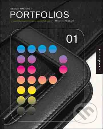 Design Matters: Portfolios 01 (An Essential Primer for Today's Competitive Marke) - kniha z kategorie Umění, design a architektura