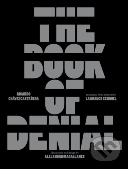 The Book of Denial - Ricardo Chavez Castaneda - kniha z kategorie Pro děti