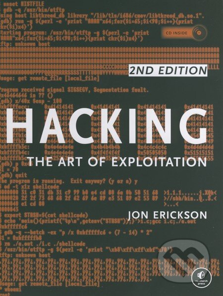 Hacking: The Art Of Exploitation, 2nd Edition nezadán