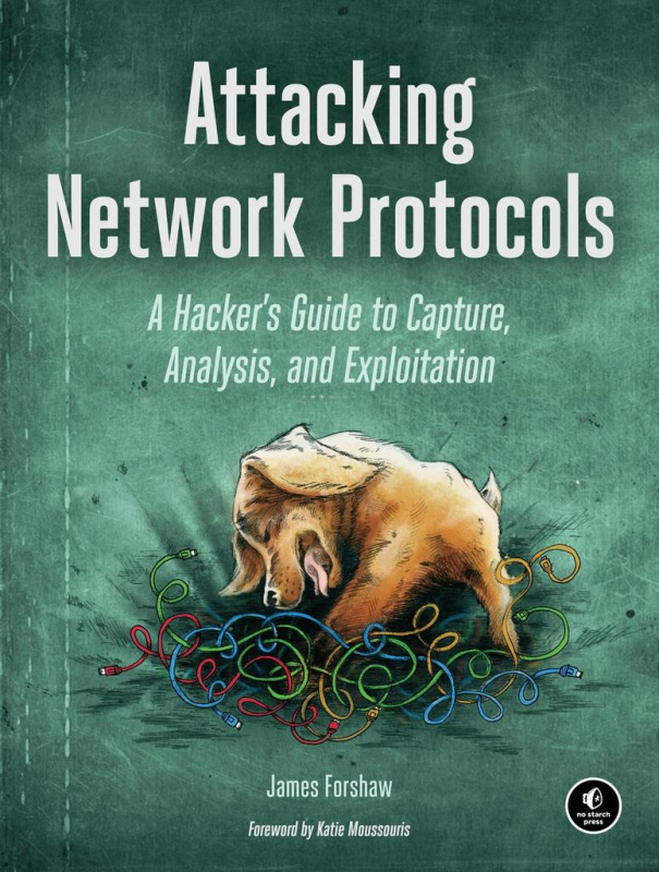 Attacking Network Protocols - James Forshaw