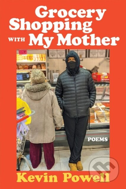 Grocery Shopping With My Mother - Kevin Powell - kniha z kategorie Poezie