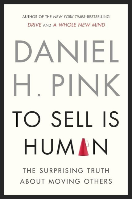 To Sell is Human (The Surprising Truth About Moving Others) - kniha z kategorie Odborné a naučné