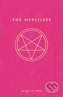 The Merciless - Danielle Vega - kniha z kategorie Beletrie pro děti