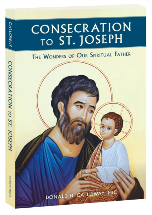 Marian Press Consecration to St Joseph - Calloway, Donald