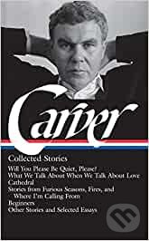 Collected Stories - Raymond Carver - kniha z kategorie Společenská beletrie