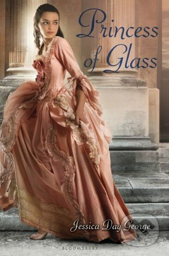 Princess of Glass - Jessica Day George - kniha z kategorie Sci-fi, fantasy a komiksy