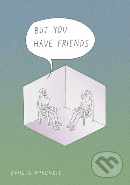But You Have Friends - Emilia Mckenzie - kniha z kategorie Komiksy