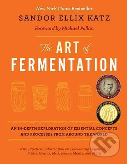 The Art of Fermentation - Ellix Sandor Katz - kniha z kategorie Odborné a naučné