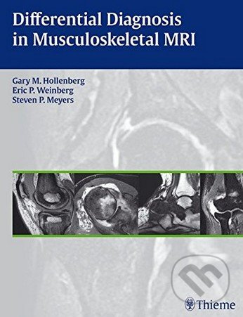 Differential Diagnosis in Musculoskeletal MRI - Gary M. Hollenberg - kniha z kategorie Medicína