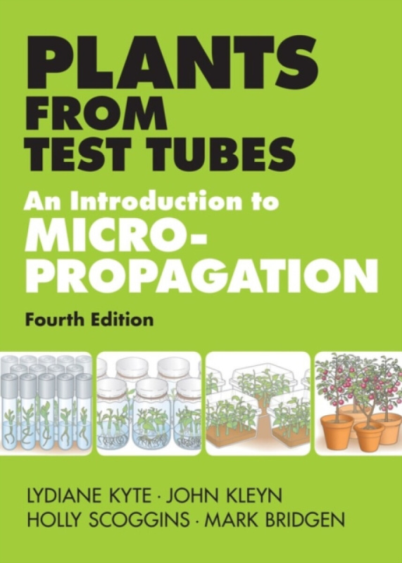Plants from Test Tubes - Holly Scoggins, Mark Bridgen, Lydiane Kyte, John Kleyn