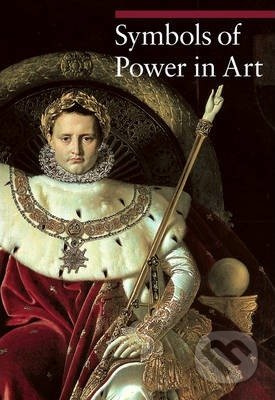 Symbols of Power in Art - Paola Rapelli, Nicole Garnier-Pelle - kniha z kategorie Dějiny umění