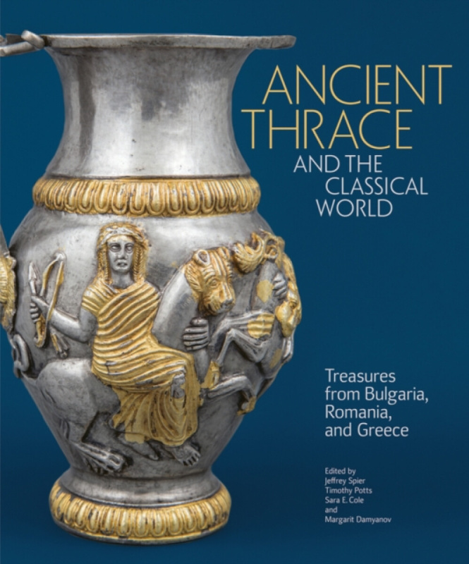 Ancient Thrace and the Classical World â€“ Treasures from Bulgaria, Romania, and Greece