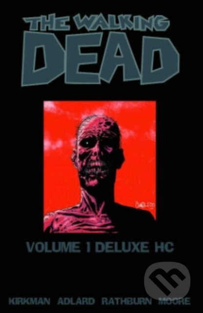 The Walking Dead Omnibus 1 - Robert Kirkman, Charlie Adlard (ilustrátor) - kniha z kategorie Komiksy