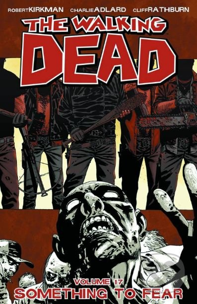 The Walking Dead (Something to Fear) - Robert Kirkman - kniha z kategorie Komiksy