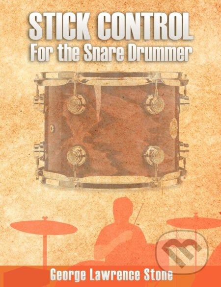 Stick Control - For the Snare Drummer - George Lawrence Stone - kniha z kategorie Umění, design a architektura