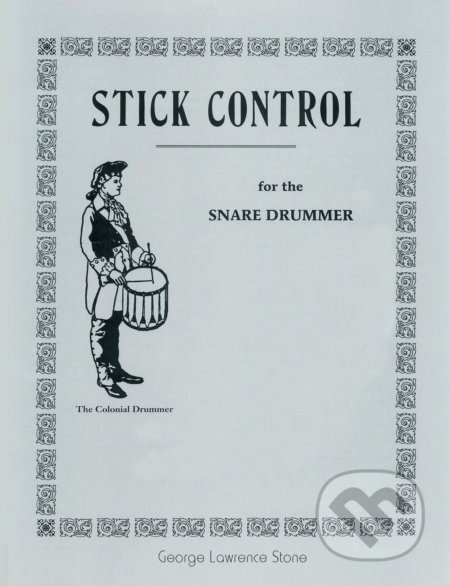 Stick Control (for the Snare Drummer) - George Lawrence Stone - kniha z kategorie Umění, design a architektura