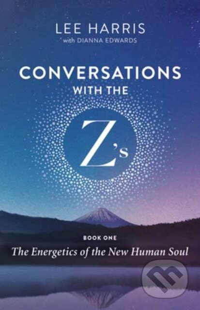 Conversations with the Z’s, Book One - Dianna Edwards, Lee Harris - kniha z kategorie Zdraví a životní styl