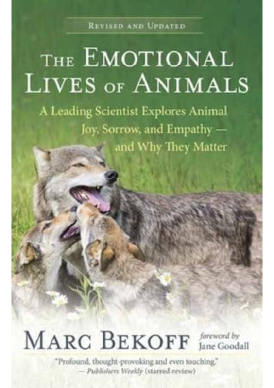 The Emotional Lives of Animals Revised (A Leading Scientist Explores Animal Joy, Sorrow and Empathy - and Why They Matter) - kniha z kategorie Zdraví…