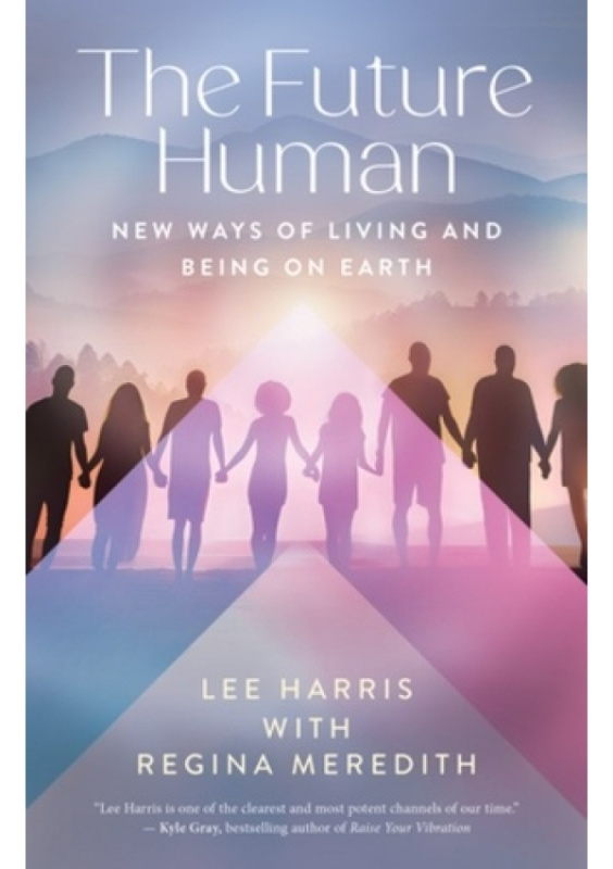 Future Human, New Ways of Living and Being on Earth New World Library