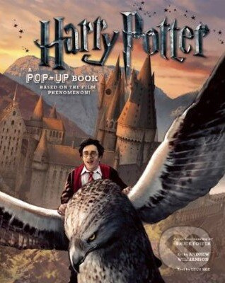 Harry Potter: A Pop-Up Book: Based on the Film Phenomenon - kniha z kategorie Beletrie