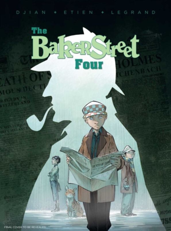 The Baker Street Four, Vol. 1 - J.B. Djian, Olivier Legrand