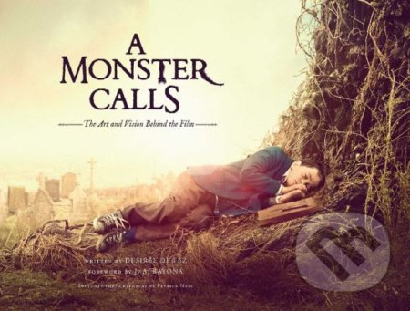 A Monster Calls (The Art and Vision Behind the Film) - kniha z kategorie Fantasy