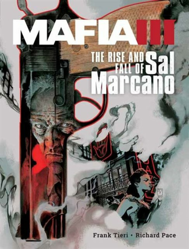 Mafia III: The Rise And Fall Of Sal Marcano - Frank Tieri, Richard Pace