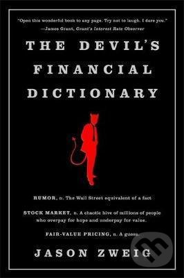 The Devils Financial Dictionary - Jason Zweig - kniha z kategorie Investování