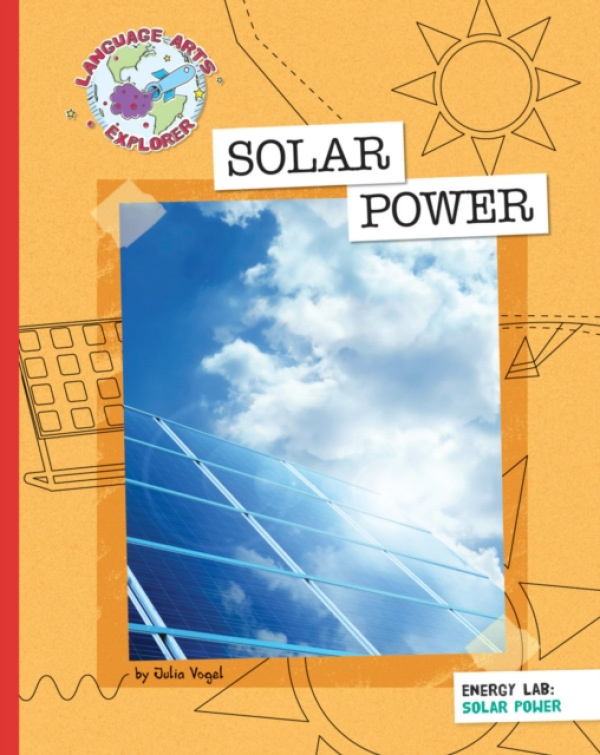 Cherry Lake Publishing Solar Power - Vogel, Julia