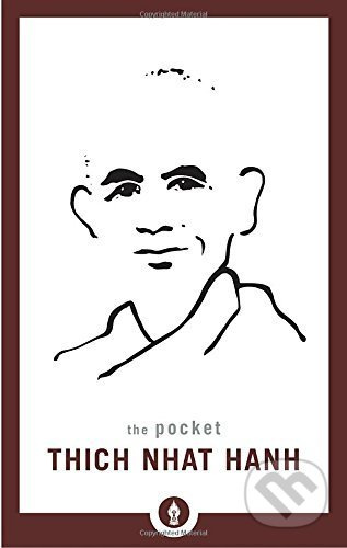 The Pocket: Thich Nhat Hanh - Thich Nhat Hanh - kniha z kategorie Filozofie