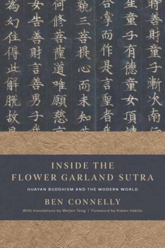 Wisdom Publications,U.S. Inside the Flower Garland Sutra - Connelly, Ben