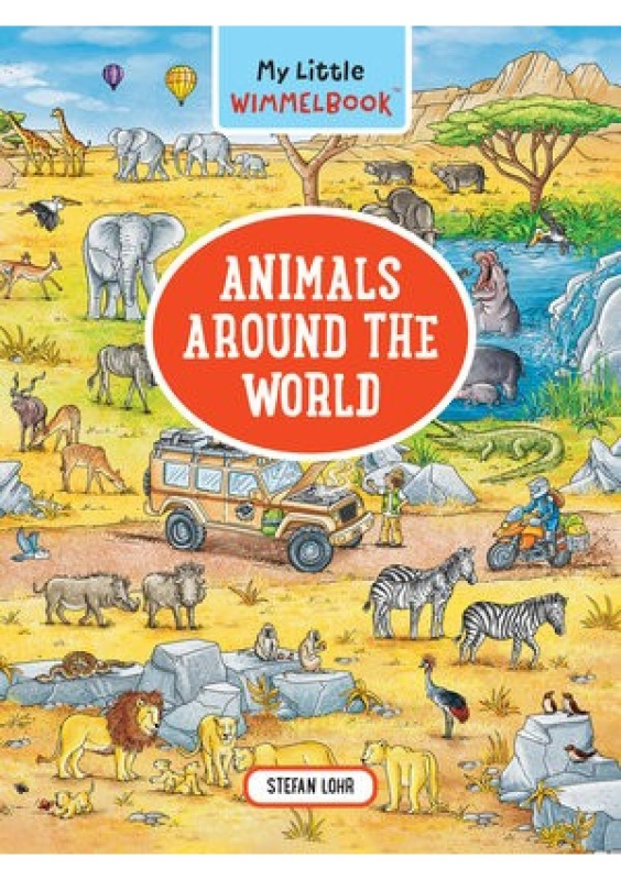 My Little Wimmelbook - Animals Around the World The  Experiment LLC