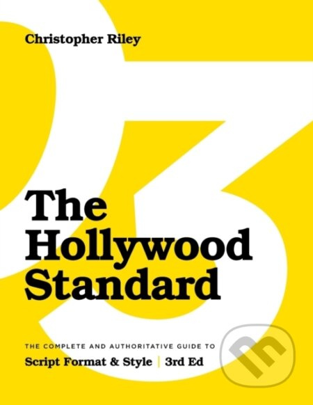 The Hollywood Standard (The Complete and Authoritative Guide to Script Format and Style) - kniha z kategorie Umění, design a architektura