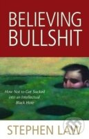 Believing Bullshit: How Not to Get Sucked into an Intellectual Black Hole - kniha z kategorie Filozofie