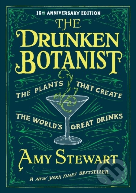 The Drunken Botanist (The Plants That Create The World's Great Drinks) - kniha z kategorie Dům, byt a zahrada