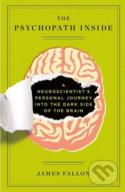 The Psychopath Inside (A Neuroscientist's Personal Journey into the Dark Side of the Brain) - kniha z kategorie Psychologie