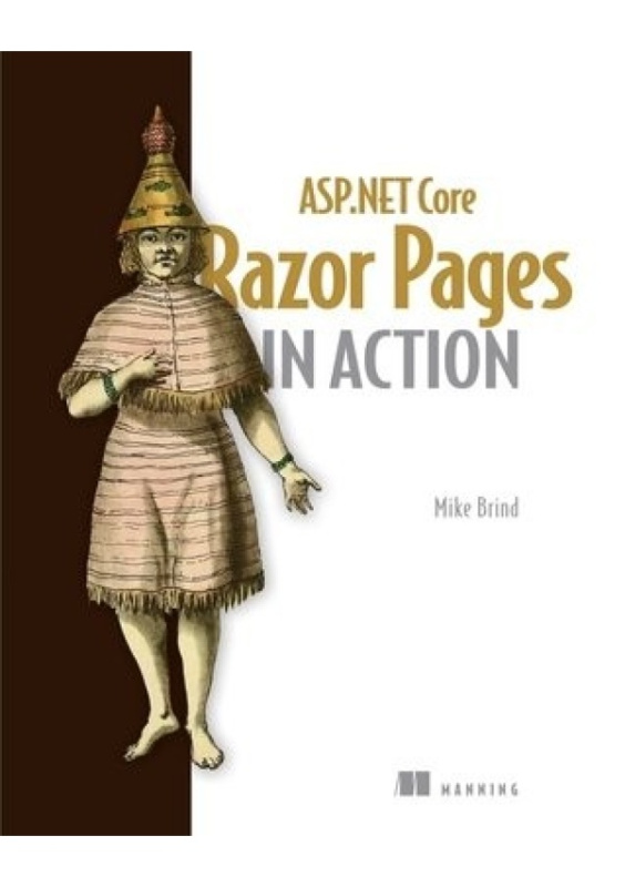 ASP.NET Core Razor Pages in Action Manning Publications