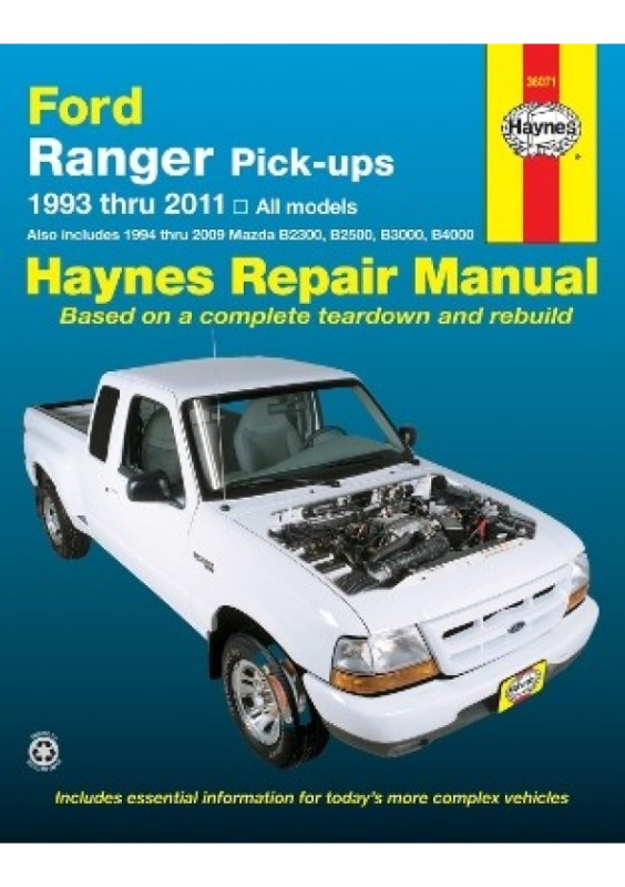 Ford Ranger (1993-2011) a Mazda B2300/B2500/B3000/B4000 (1994-2009) Haynes Repair Manual (USA), 1993-2011 Haynes Manuals Inc